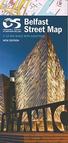Download Belfast Street Map 2013 OS 1:12K (Irish Street Maps) - Land and Property Services | ePub