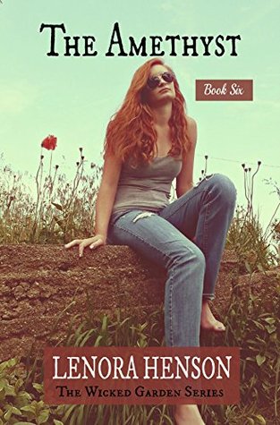 Read The Amethyst (The Wicked Garden Series Book 6) - Lenora Henson | ePub