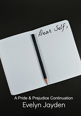 Read Dear Self: A Pride and Prejudice Continuation - Evelyn Jayden file in ePub