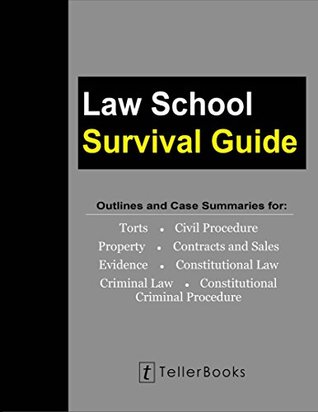 Read Law School Survival Guide (Master Volume: All Subjects): Outlines and Case Summaries (Law School Survival Guides) - J. Teller | PDF