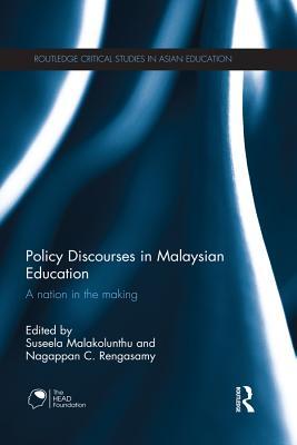 Read online Policy Discourses in Malaysian Education: A Nation in the Making - Suseela Malakolunthu | ePub