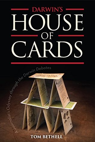 Download Darwin's House of Cards: A Journalist's Odyssey Through the Darwin Debates - Tom Bethell file in PDF
