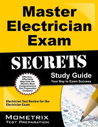 Read online Master Electrician Exam Secrets Study Guide: Electrician Test Review for the Electrician Exam - Electrician Exam Secrets Test Prep Team file in ePub