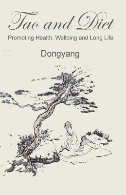 Read Tao and Diet: Promoting Health, Wellbeing and Long Life - Bing Dongyang Zhao file in ePub