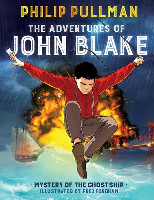 Read The Adventures of John Blake: Mystery of the Ghost Ship - Philip Pullman file in ePub