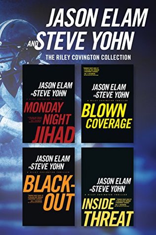 Read online The Riley Covington Collection: Monday Night Jihad / Blown Coverage / Blackout / Inside Threat - Jason Elam file in ePub