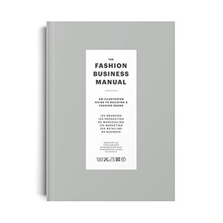 Read The Fashion Business Manual: An Illustrated Guide to Building a Fashion Brand - Fashionary | ePub