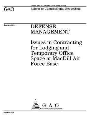 Download Defense Management: Issues in Contracting for Lodging and Temporary Office Space at Macdill Air Force Base - U.S. Government Accountability Office | ePub