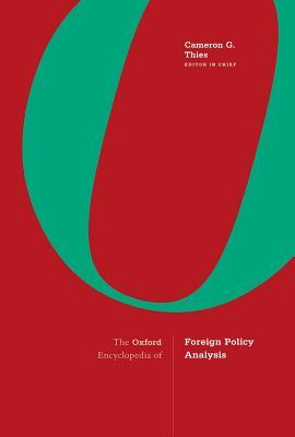 Read online The Oxford Encyclopedia of Foreign Policy Analysis: 2-Volume Set - Cameron G Thies file in PDF