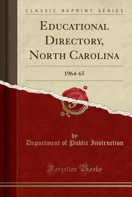 Read online Educational Directory, North Carolina: 1964-65 (Classic Reprint) - Pennsylvania Department of Public Instruction | PDF