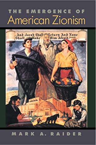 Read The Emergence of American Zionism (Political Economy of the Austrian) - Mark Raider file in ePub