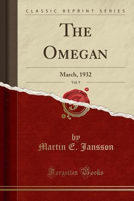 Download The Omegan, Vol. 9: March, 1932 (Classic Reprint) - Martin E. Jansson | ePub