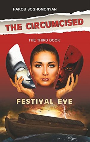 Read online The Circumcised: The Third Book / Festival Eve - Hakob Soghomonyan file in ePub