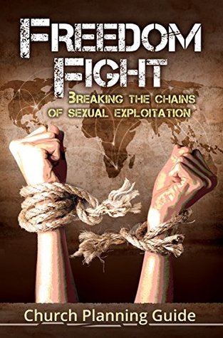 Read Freedom Fight Church Planning Guide: Breaking the Chains of Sexual Exploitation - Stephen Arterburn file in PDF