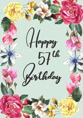 Download Happy 57th Birthday: Birthday Gifts for Her, Birthday Journal Notebook for 57 Year Old for Journaling & Doodling, 7 X 10, (Birthday Keepsake Book) - NOT A BOOK | ePub