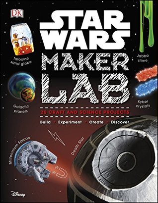 Read online Star Wars Maker Lab: 20 Craft and Science Projects - Liz Lee Heinecke | ePub