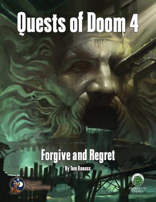 Download Quests of Doom 4: Forgive and Regret - Swords & Wizardry - Tom Knauss | PDF