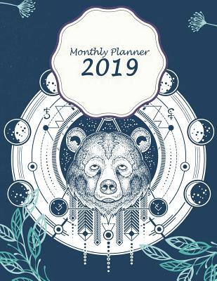 Download Monthly Planner 2019: Blue Bear Design, Daily Journal Planner,12 Months Calendar, Schedule Planner, Agenda Planner,12 Month, January 2019 to December 2019 242 Pages 8.5 X 11 - NOT A BOOK | ePub