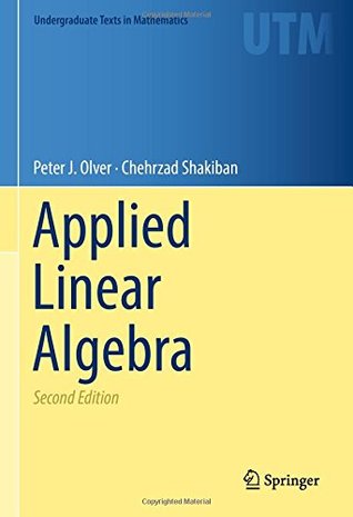 Download Applied Linear Algebra (Undergraduate Texts in Mathematics) - Peter J. Olver file in PDF