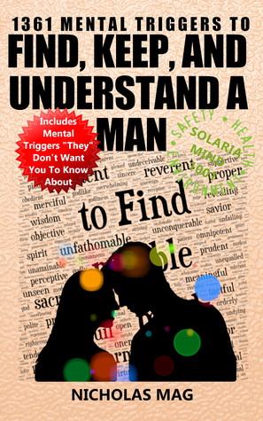 Download 1361 Mental Triggers to Find, Keep, and Understand a Man - Nicholas Mag file in ePub