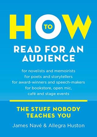 Read How to Read for an Audience: A Writer's Guide (Twice 5 Miles Guides Book 2) - James Navé | ePub