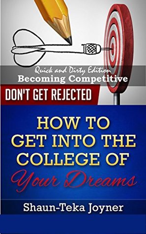 Download College Quick and Dirty: : Becoming Competitive - Shaun-Teka Joyner | ePub