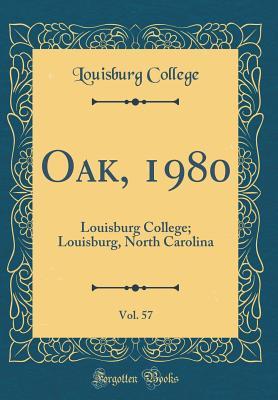Read online Oak, 1980, Vol. 57: Louisburg College; Louisburg, North Carolina (Classic Reprint) - Louisburg College | ePub