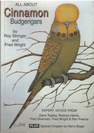 Read All about Cinnamon Budgerigars (All About Budgerigars, #9) - Roy Stringer file in PDF