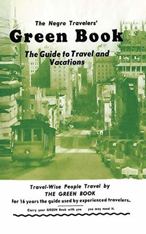 Read online The Negro Travelers' Green Book: 1954 Facsimile Edition - Victor H. Green | ePub