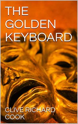 Read THE GOLDEN KEYBOARD (love in a different world Book 2) - CLIVE RICHARD COOK file in ePub