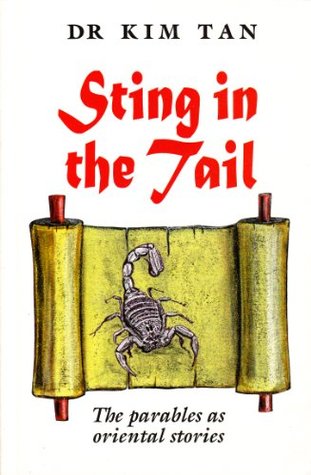 Read online Sting in the Tail: The Parables as Oriental Stories - Tan. Dr. Kim | ePub