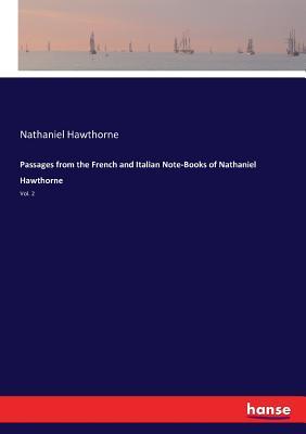 Read Passages from the French and Italian Note-Books of Nathaniel Hawthorne - Nathaniel Hawthorne file in ePub