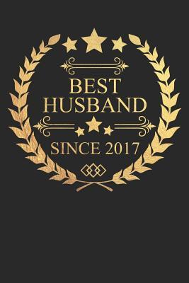 Read Best Husband Since 2017: Husband Gift Notebook, Wedding Anniversary Gift, Softcover (6x9 in) with 120 Dot Grid Pages - Madoef Gifts file in PDF